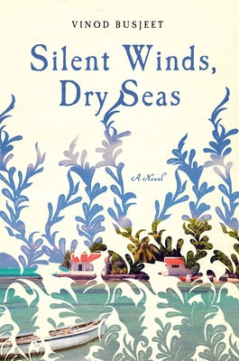 Silent Winds, Dry Seas by Busjeet, Vinod