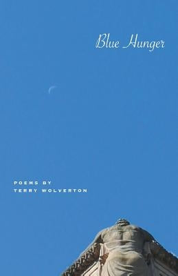 Blue Hunger by Wolverton, Terry