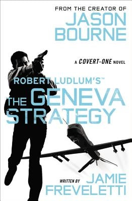 Robert Ludlum's (Tm) the Geneva Strategy by Freveletti, Jamie