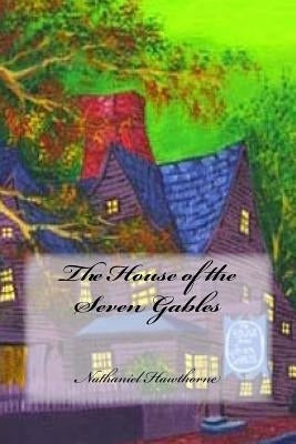 The House of the Seven Gables by Cedeno, Yasmira