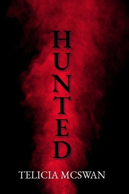 Hunted by McSwan, Telicia