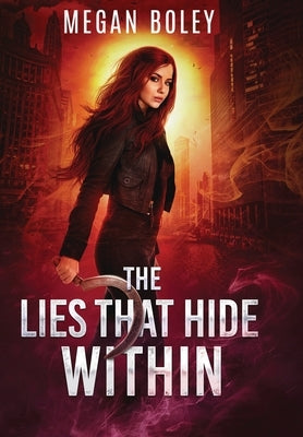 The Lies That Hide Within by Boley, Megan