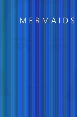 Mermaids by Middlemass, Lucy