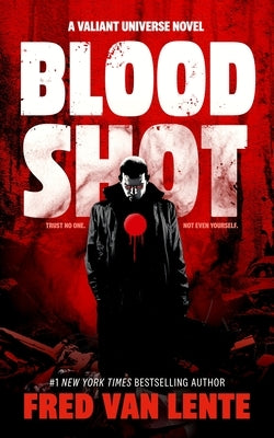 Bloodshot by Van Lente, Fred