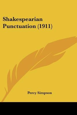 Shakespearian Punctuation (1911) by Simpson, Percy