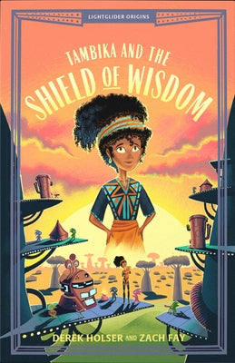 Tambika and the Shield of Wisdom by Holser, Derek