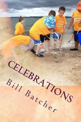 Celebrations by Batcher, Bill