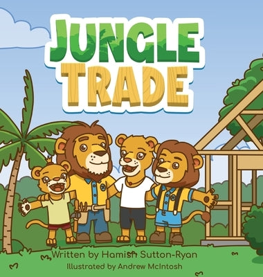 Jungle Trade by Sutton-Ryan, Hamish