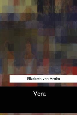 Vera by Von Arnim, Elizabeth