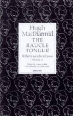 Raucle Tongue: Volume 2: Volume 2 by MacDiarmid, Hugh