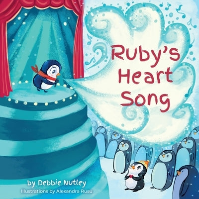 Ruby's Heart Song by Nutley, Debbie