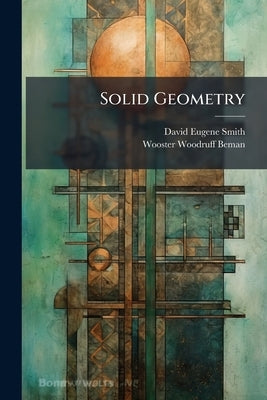 Solid Geometry by Smith, David Eugene