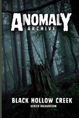 Black Hollow Creek: Predator In The Pines by Baldursson, Ulrich