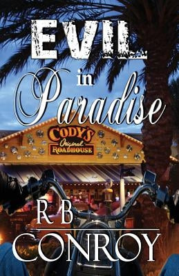 Evil in Paradise by Conroy, R. B.