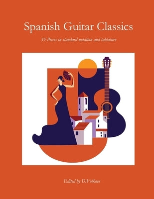 Spanish Guitar Classics by Volkovs, Dmitrijs