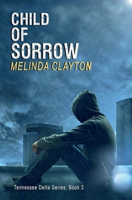 Child of Sorrow by Clayton, Melinda
