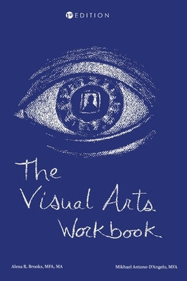 Visual Arts Workbook by Brooks, Alexa