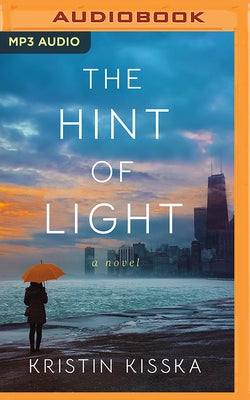 The Hint of Light by Kisska, Kristin