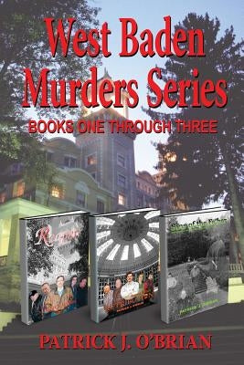 West Baden Murders Series Books One Through Three by O'Brian, Patrick J.