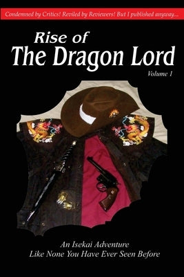 Rise of the Dragon Lord: Volume 1 by Grimsley, Edward