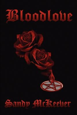 Bloodlove by McKeever, Sandy G.
