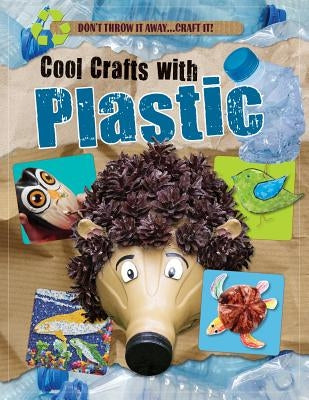 Cool Crafts with Plastic by Yates, Jane