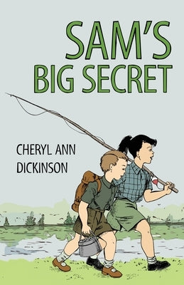 Sam's Big Secret by Dickinson, Cheryl Ann