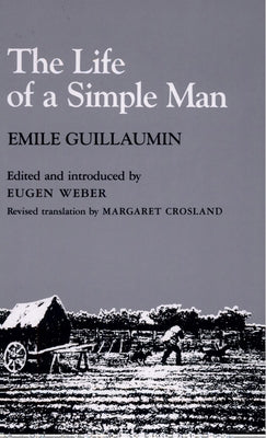 The Life of a Simple Man by Guillaumin, Emile