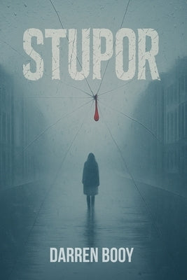 Stupor by Booy, Darren