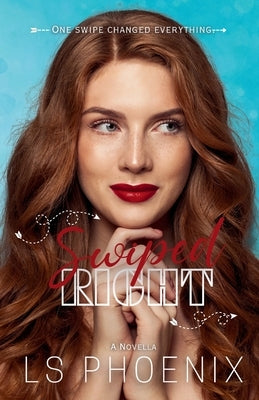 Swiped Right by Phoenix, Ls