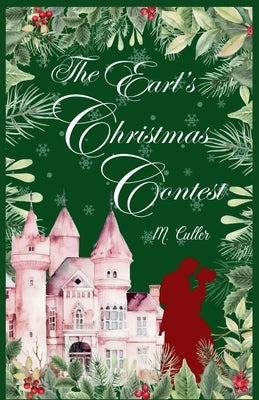 The Earl's Christmas Contest by Culler, M.