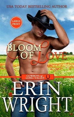 Bloom of Love: A BBW Interracial Western Romance (Large Print - Hardcover) by Wright, Erin