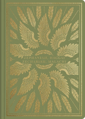 ESV Illuminated Scripture Journal: Zephaniah, Haggai, Zephaniahariah, and Malachi by