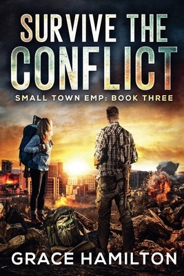 Survive the Conflict by Hamilton, Grace