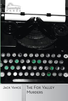 The Fox Valley Murders: A Joe Bain Mystery by Vance, Jack