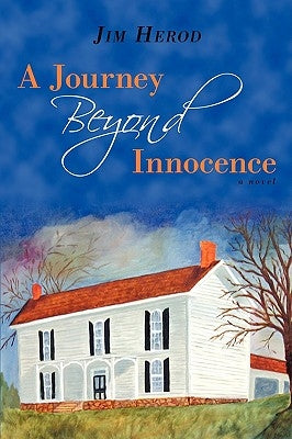 A Journey Beyond Innocence by Herod, Jim