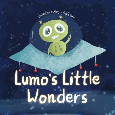 Lumo's Little Wonders by Patel, Amisha