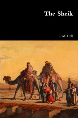 The Sheik by Hull, Edith Maude