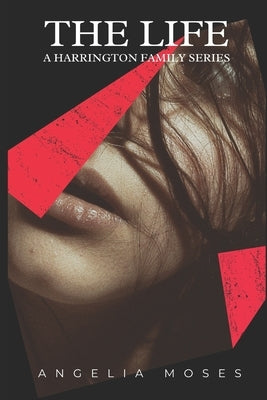 The Life by Moses, Angelia