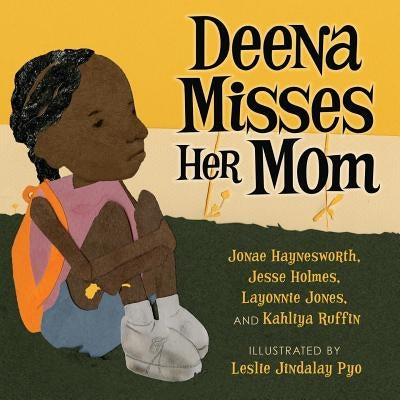Deena Misses Her Mom by Holmes, Jesse