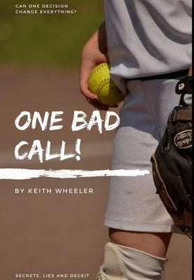 One Bad Call by Wheeler, Keith