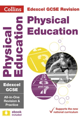 Edexcel GCSE 9-1 Physical Education All-In-One Complete Revision and Practice: Ideal for the 2025 and 2026 Exams by Collins Gcse
