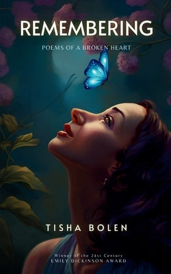 Remembering by Bolen, Tisha