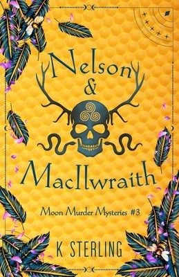 Nelson & MacIlwraith: Moon Murder Mysteries III by Sterling, K.