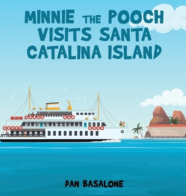 Minnie the Pooch Visits Santa Catalina Island by Basalone, Dan