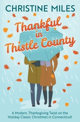 Thankful in Thistle County by Miles, Christine