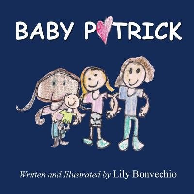 Baby Patrick by Bonvechio, Lily