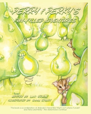 Perry & Perky's Fun-Filled Adventures by Grace, Lani