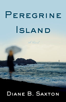 Peregrine Island by Saxton, Diane B.