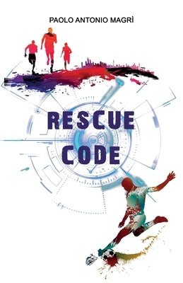 Rescue Code by Magrì, Paolo Antonio